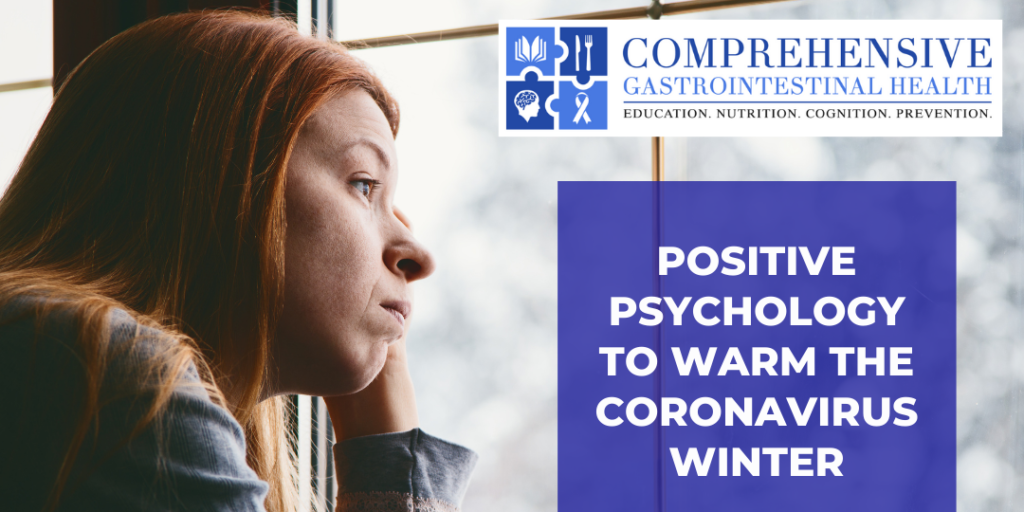 Free Yourself From the COVID Blues by Opening Up: Look to Positive Psychology to Warm the Coronavirus Winter