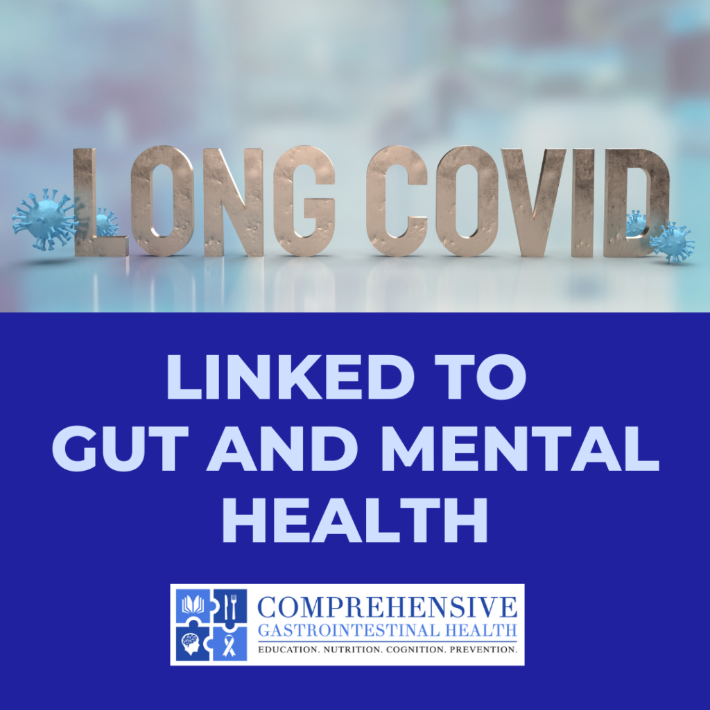 LONG COVID, MENTAL HEALTH, AND GUT SYMPTOMS – HOW ARE THEY ARE LINKED?